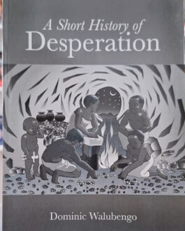 A Short History of Desperation