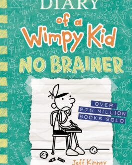 DIARY OF A WIMPY KID #18 -No Brainer