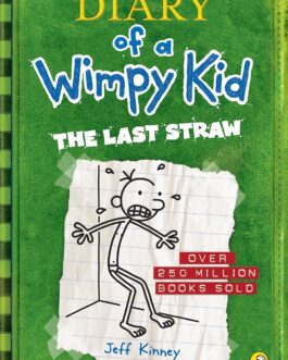 DIARY OF A WIMPY KID:THE LAST STRAW