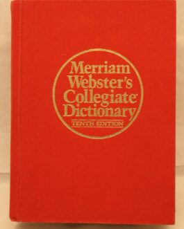 MERRIAM WEBSTER’S COLLEGIATE DICTIONARY 10TH EDITION