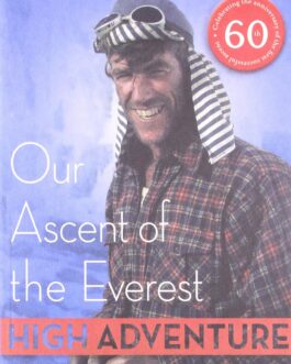 OUR ASCENT OF THE EVEREST