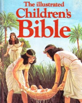 THE ILLUSTRATED CHILDREN’S BIBLE