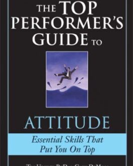 THE TOP PERFOMER’S GUIDE TO ATTITUDE
