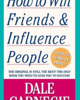 How to win Friends and Influence People