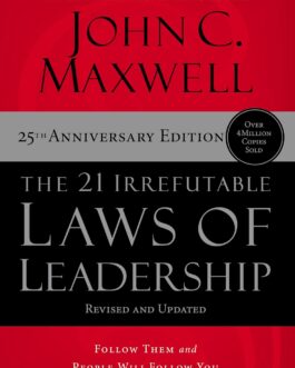 THE 21 IRREFUTABLE LAWS OF LEADERSHIP