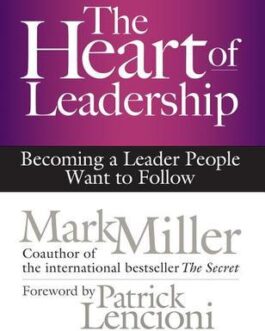 THE HEART OF LEADERSHIP