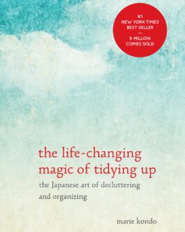 THE LIFE-CHANGING MAGIC OF TIDYING UP