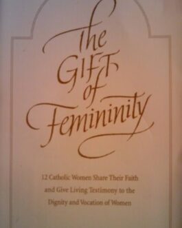 THE GIFT OF FEMININITY