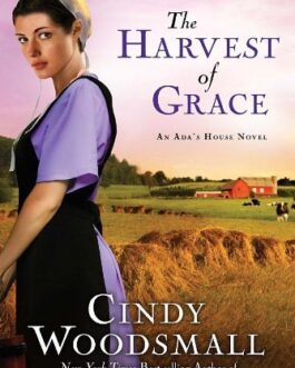 THE HARVEST OF GRACE