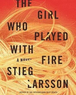 THE GIRL WHO PLAYED WITH FIRE