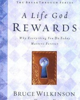 A LIFE GOD REWARDS