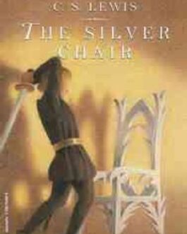 THE CHRONICLES OF NARNIA C.S.LEWIS  THE SILVER CHAIR