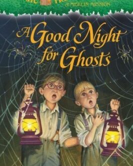 A GOOD NIGHT FOR GHOSTS