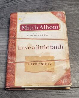 HAVE A LITTLE FAITH