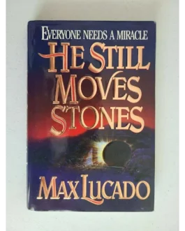 EVERYONE NEEDS A MIRACLE HE STILL MOVES STONES